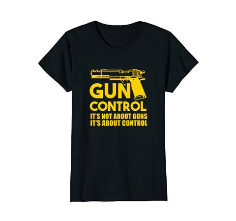 Not About Guns About Control Shirt - Anti Gun Control GOLD - Gasbike.net